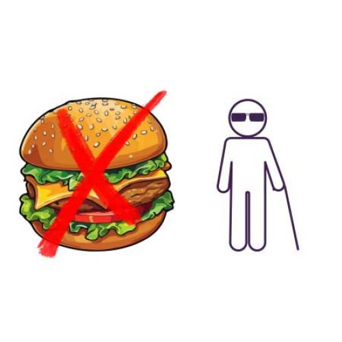 A crossed-out burger is drawn beside a stick figure wearing sunglasses and holding a cane, representing someone who is blind.